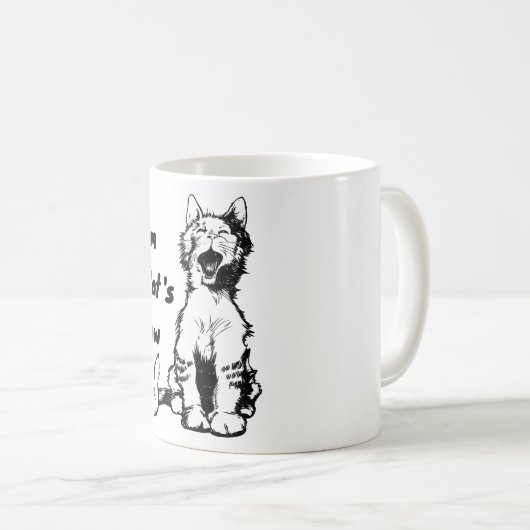 Ich bin die Meow Funny Cat der Katze Kaffeetasse (VorderseiteRechts)