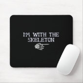 Ich bin die mit Skeleton Halloween Kostümpaare Ma Mousepad (Mit Mouse)