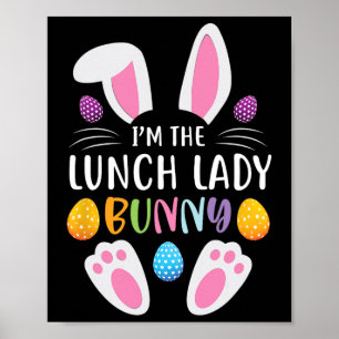 Ich bin die Mittagessen-Dame Bunny lustiger Ostert Poster