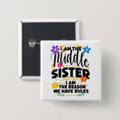 Ich bin die mittlere Schwester, der Grund, warum w Button (Vorne & Hinten)