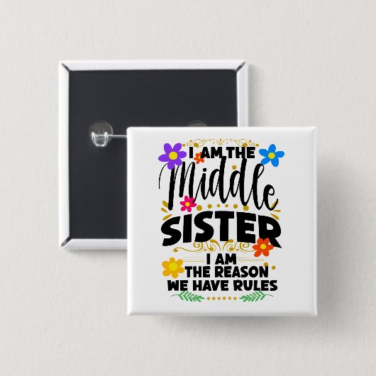 Ich bin die mittlere Schwester, der Grund, warum w Button (Vorne & Hinten)