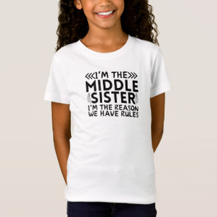 Ich bin die mittlere Schwester, ich bin der Grund, T-Shirt