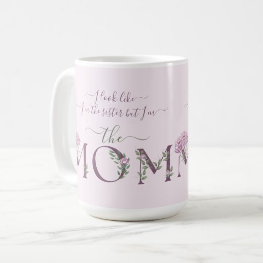 Ich bin die Mutter lustig Kaffeetasse (Vorderseite Links)