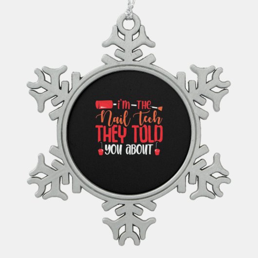 Ich bin die Nageltechnik Schneeflocken Zinn-Ornament (Vorderseite)