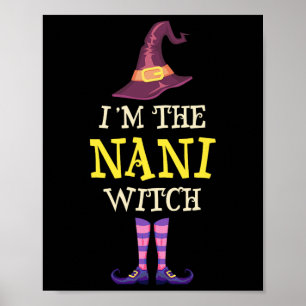 Ich bin die Nani-Hexenkleider Halloween-Witchy Poster