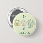 Ich bin die neue Vater-Baby-Mitteilung Button (Vorne & Hinten)