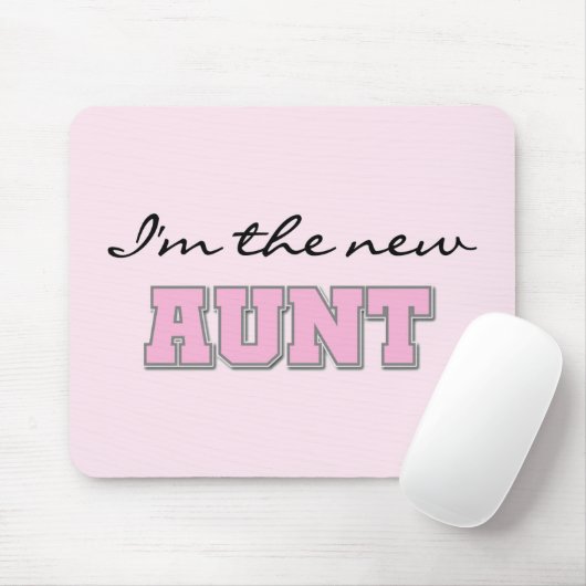 Ich bin die New Tante Tshirts und Geschenke Mousepad (Mit Mouse)