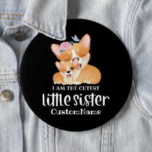 Ich bin die Niedliche kleine Schwester Niedlich Co Button
