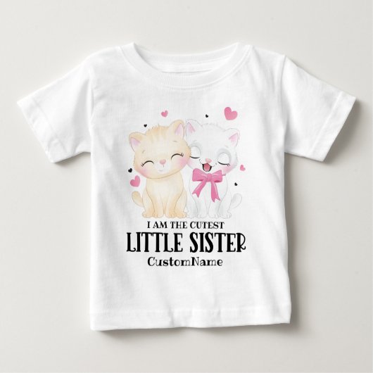 Ich bin die Niedlichste kleine Schwester Niedliche Baby T-shirt (Vorderseite)
