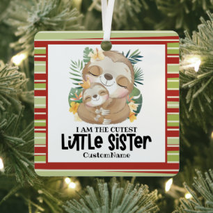 Ich bin die Niedlichste kleine Schwester Niedliche Ornament Aus Metall