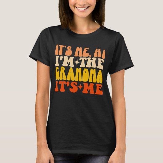 Ich bin die Oma, ich bin Mutter. T-Shirt (Vorderseite)