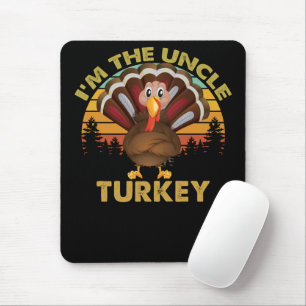 Ich bin die Onkel Truthahn Familien-Übereinstimmun Mousepad