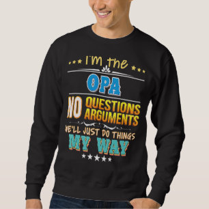 Ich bin die Oper ohne Fragen, wir werden einfach D Sweatshirt