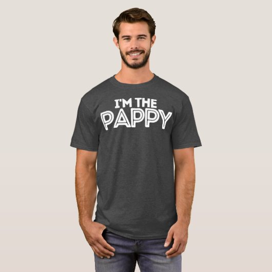 Ich bin die Pappy T-Shirt (Vorne ganz)