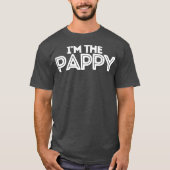 Ich bin die Pappy T-Shirt (Vorderseite)