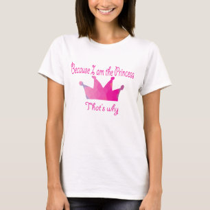 Ich bin die Prinzessin! T-Shirt