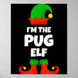 Ich bin die Pug-Elfen-Familien-Pyjama-Weihnachten Poster