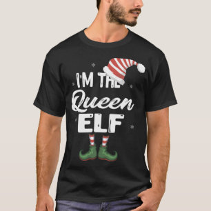 Ich bin die Queen Elf Weihnachten Weihnachten Weih T-Shirt