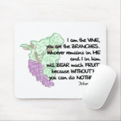 Ich bin die Rebe, Sie bin die Niederlassungen… Mousepad (Mit Mouse)