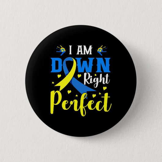 Ich bin die richtige perfekte Syndrom-Bewusstseins Button (Vorderseite)