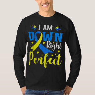 Ich bin die richtige perfekte Syndrom-Bewusstseins T-Shirt