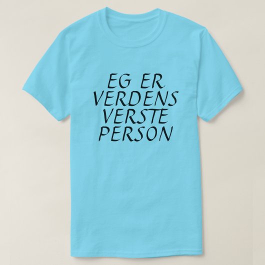 Ich bin die schlechteste Person der Welt im T-Shirt (Design vorne)