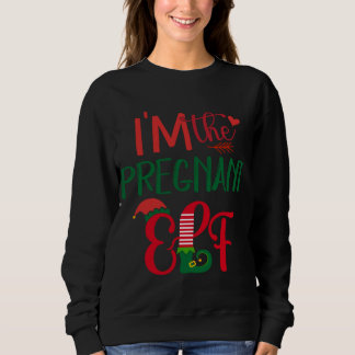 Ich bin die schwangere Elf Matching Familie Ugly C Sweatshirt