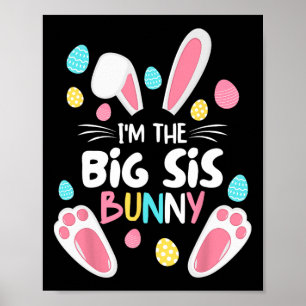 Ich bin die Schwester Bunny Big Sis Matching Famil Poster