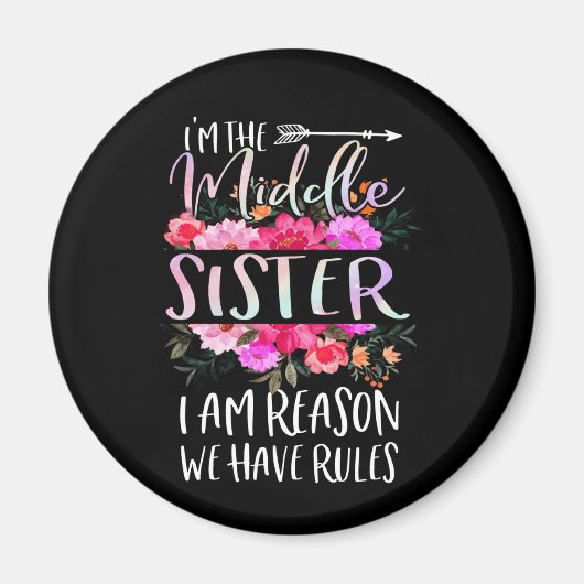 Ich bin die Schwester der Mitte, ich bin der Grund Magnet (Vorne)