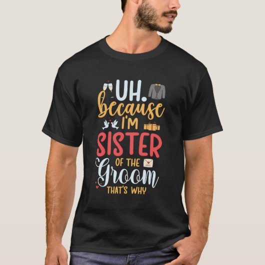 Ich bin die Schwester der Schwester des Groom-Teuf T-Shirt (Vorderseite)