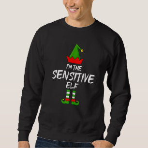 Ich bin die sensible Elf Matching-Familie Elf Chri Sweatshirt