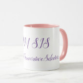 ICH BIN DIE SIS-TASSE TASSE (VorderseiteRechts)