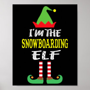 Ich bin die Snowboarding Elf Matching Family Group Poster