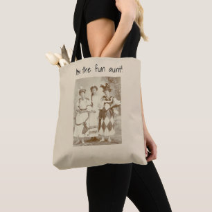 Ich bin die "Spaßtante " Tasche