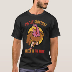 Ich bin die sportlichste Türkei in der Flock Thank T-Shirt