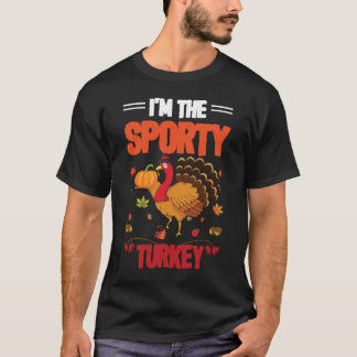 Ich bin die Sporty Türkei glücklich Thanksgiving 2 T-Shirt