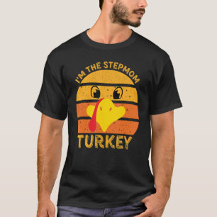 Ich bin die Stiefmutter Truthahn Gesicht Frohes Er T-Shirt