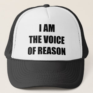 Ich bin die Stimme der Vernunft Truckerkappe