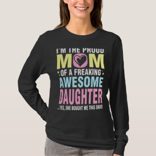 Ich bin die stolze Mama einer Phantastischen Freak T-Shirt