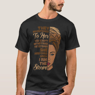 Ich bin die Storm Black History Königin Melanin Af T-Shirt