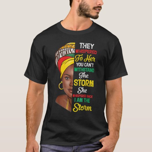 Ich bin die Storm Black History Königin Melanin Af T-Shirt (Vorderseite)