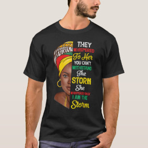Ich bin die Storm Black History Königin Melanin Af T-Shirt