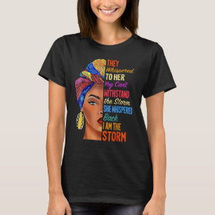 Ich bin die Storm Black History Königin Melanin in T-Shirt