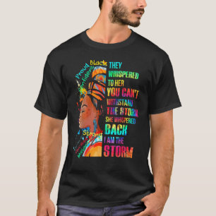 Ich bin die Storm Black History Königin Melanin in T-Shirt