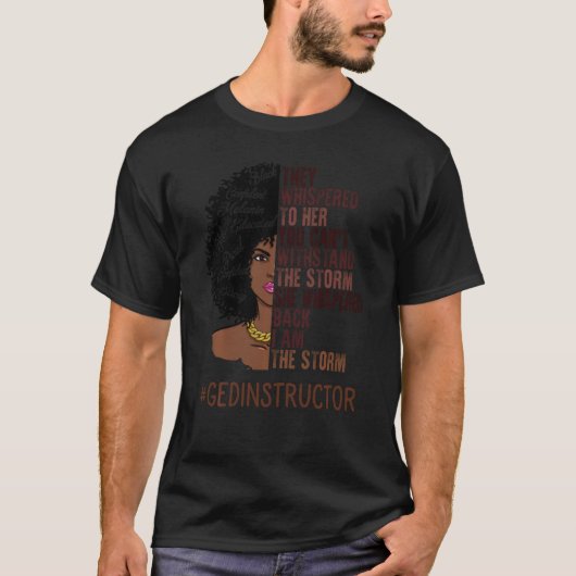 Ich bin die Storm Ged Instructor Afrikanisch Ameri T-Shirt (Vorderseite)