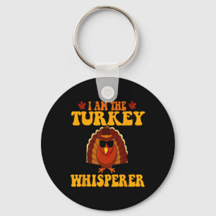 Ich bin die Türkei Whisperer Türkei jagen lange al Schlüsselanhänger