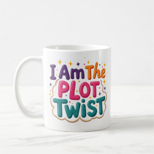 Ich bin die unerwartete Wendung Bunte Kaffeetasse