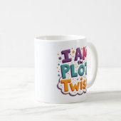 Ich bin die unerwartete Wendung Bunte Kaffeetasse (VorderseiteRechts)