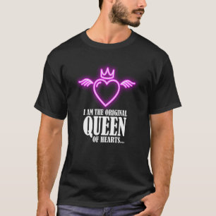 Ich bin die ursprüngliche Herzkönigin 1 T-Shirt