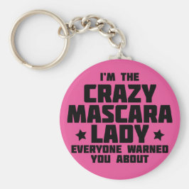 Ich bin die verrückte Mascara Lady - Younique Schlüsselanhänger